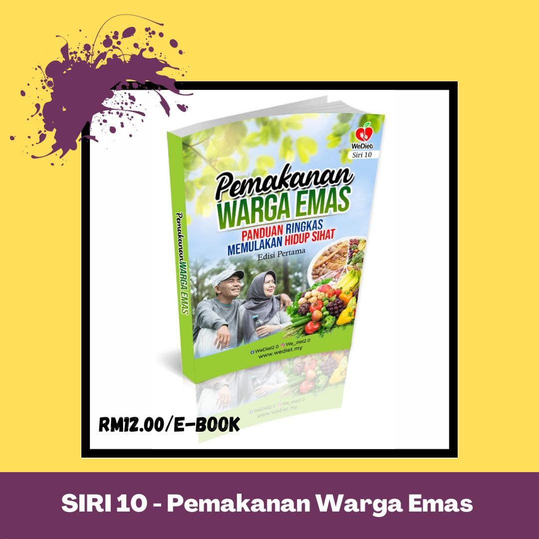 Siri 10 Pemakanan Warga Emas Wediet.my Siri 10 Pemakanan Warga Emas Wediet.my